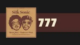 Bruno Mars, Anderson .Paak, Silk Sonic - 777 [Official Audio]
