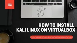 How To | Install Kali Linux in VirtualBox | Sudo Admin