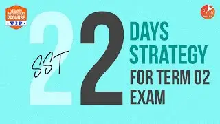 🔥22 Days Strategy for Class 10 SST for Term 2 Exams!!💡Board Exam 2022 Preparation Tips | Vedantu