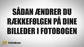 Sådan Ændrer Du Rækkefølgen På Billederne i Din Fotobog