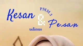 “PMM 3” ~Nur Fadillah Aswan~ UDINUS