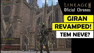 Lineage II | GIRAN REMODELADA EM PRIMEIRA MÃO! | Oficial Live Chronos