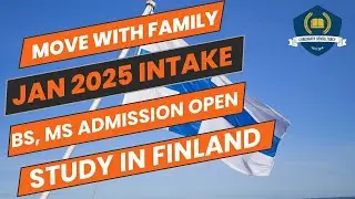 Study & Work in Finland 💯 Admission & Visa | 2025 Intake | Move With Family Free Children Education