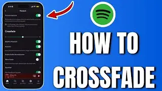 How To Turn On Crossfade on Spotify (2026)
