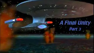 Star Trek A Final Unity - Playthrough Day 3