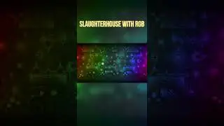 Slaughterhouse with RGB #shorts