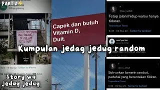 KUMPULAN JJ RANDOM || STORY WA TERBARU //  PART 2⚡