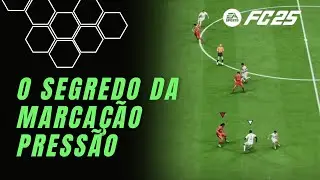 O segredo da Marcação Pressão FC 25