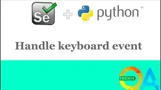handle keyboard action in selenium python || python tutorial for beginners || selenium using python