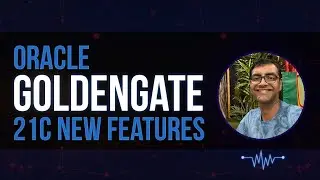 Oracle Goldengate 21c new features 07022022
