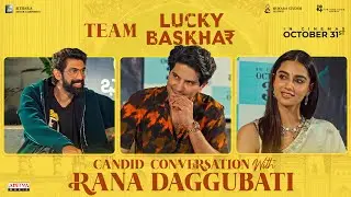Rana Daggubati Candid Conversation with Dulquer Salmaan & Meenakshi Chaudhary | 
