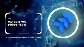 Jira Administration - Workflow properties