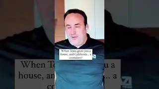 When Texas gives you a house, and California… a container?