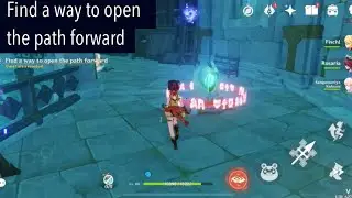 Find a way to open the path forward Genshin Impact 