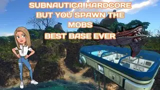 Subnautica Hardcore, but YOU spawn the Mobs. ep. 4 | Best base ever