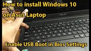 Asus Laptop Boot Menu Key How to install windows 10 from usb in asus laptop Enable USB Boot in Bios