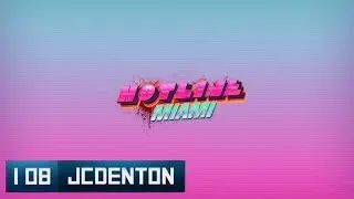 Installation 08 - Hotline Miami - Chapitre 4