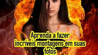 Como fazer edição e montagens de fotos incríveis.