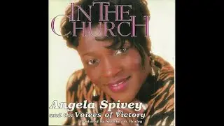 Angela Spivey and the Voices Of Victory - When I Think Of His Goodness