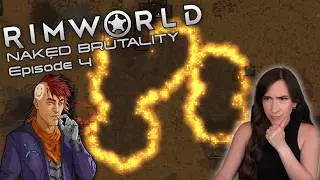 New NAKED BRUTALITY Run in RimWorld! | Ep 4