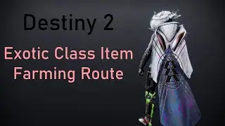 Destiny 2 Exotic Class Item Farming Route