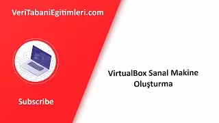 VirtualBox ile Sanal Sunucu Oluşturulması
