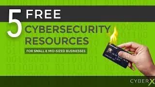 5 Free Cybersecurity Resources For Building Robust Defenses