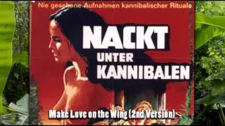 Emanuelle and the Last Cannibals - Make Love on the Wing (2nd Version) (HQ)