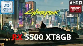 Cyberpunk 2077 RX 5500 XT 8GB (All Settings Tested)