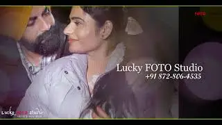 Photo Slideshow | 2024 | Mandeep Singh & Amandeep Kaur | Lucky FOTO Studio