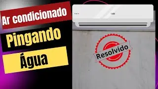 ar condicionado pingando água, saiba como resolver nesta vídeo aula passo a passo