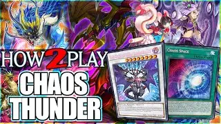 Yugioh | How to Play Chaos Thunder Dragons | April 2022 | Fairy Tail Snow | Thunder Theory