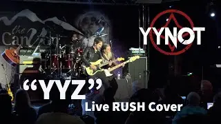"YYZ" LIVE RUSH Cover - YYNOT