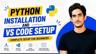 Python Installation & VS Code Setup | Complete Beginner Guide 🐍