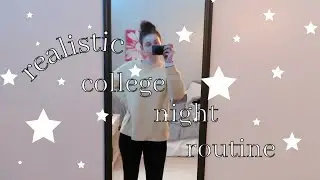 *realistic* college night routine 2021
