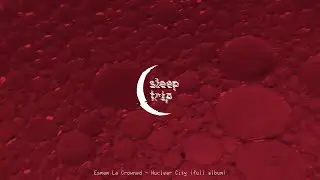 Esmam La Crowned - Nuclear City (full album) [industrial / dark ambient]