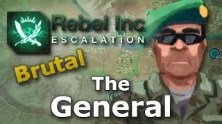 Rebel Inc. Escalation: Brutal Guides - The General + Southern Desert