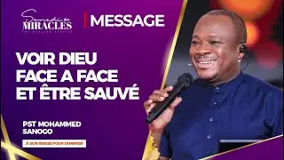 Voir DIEU face a face et être sauvé l Pasteur Mohammed SANOGO l 26/10/2024