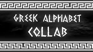 Greek Alphabet Collab