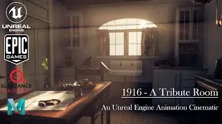 1916 -A Tribute Room. An Unreal Engine Animation Cinematic