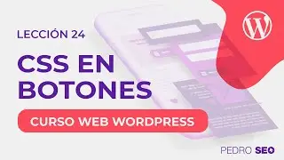 #24 CSS Principiantes en Elementor  - CURSO WORDPRESS 2021