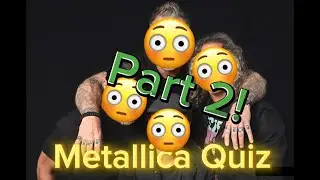 Guess The Metallica Song Quiz! Part 2