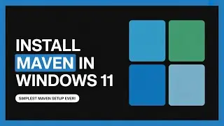 How to Install Maven in Windows 11 – Easy Step-by-Step Fix for Setup Issues