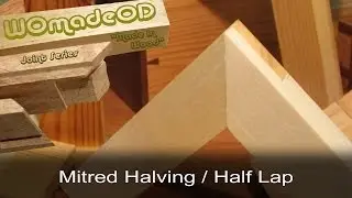 Mitred Halving Joint (a.k.a. Mitred Half Lap, Lapped Mitre Joint....)