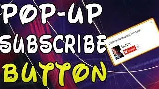 How To Make pop up Subscribe Button To Youtube Videos 2017
