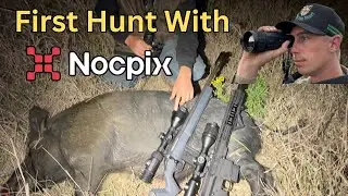 Pig Hunt With New Nocpix Thermals