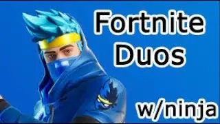 Playing with Ninja | Fortnite Duos