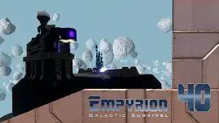 Empyrion Galactic Survival #40 - Ворвались в тюрьму