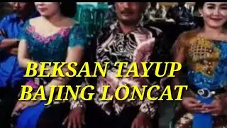 BEKSAN TAYUB RAHAYU - BAJING LONCAT 