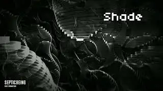 septicbeing - Shade Official Visualizer
